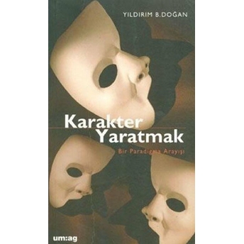 Karakter Yaratmak Yıldırım B. Doğan