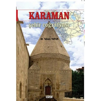 Karaman Şehir Coğrafyası - Tahsin Tapur