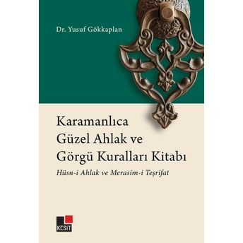 Karamanlıca Güzel Ahlak Ve Görgü Kuralları Kitabı Yusuf Gökkaplan