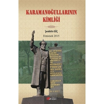 Karamanoğullarının Kimliği Şerafettin Güç