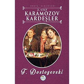 Karamazov Kardeşler 2 Cilt - Dünya Klasikleri Fyodor Mihayloviç Dostoyevski