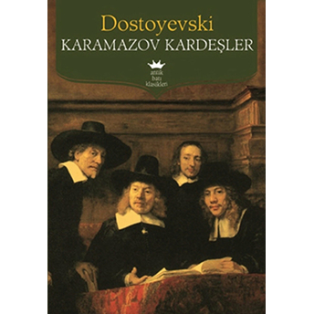 Karamazov Kardeşler Fyodor Dostoyevski,Fyodor Mihayloviç Dostoyevski