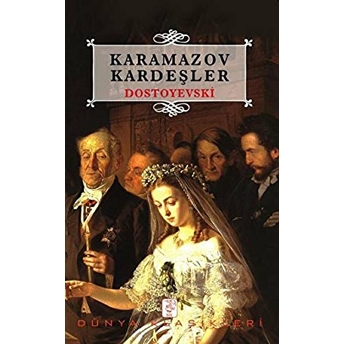 Karamazov Kardeşler Fyodor Mihayloviç Dostoyevski