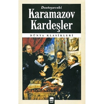 Karamazov Kardeşler Fyodor Mihayloviç Dostoyevski