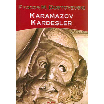 Karamazov Kardeşler Fyodor Mihayloviç Dostoyevski