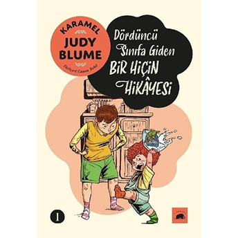 Karamel 1: Dördüncü Sınıfa Giden Bir Hiçin Hikayesi Judy Blume