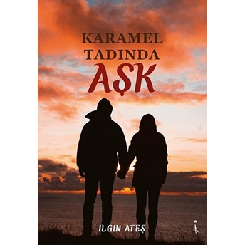 Karamel Tadında Aşk