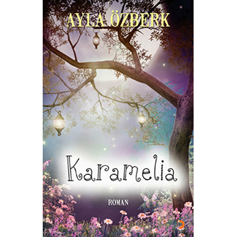 Karamelia-Ayla Özberk