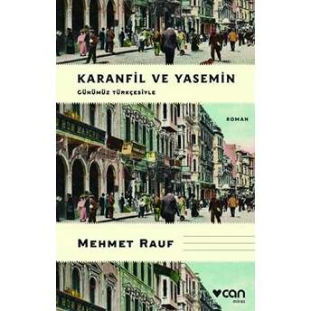 Karanfil Ve Yasemin (Günümüz Türkçesiyle) Mehmet Rauf