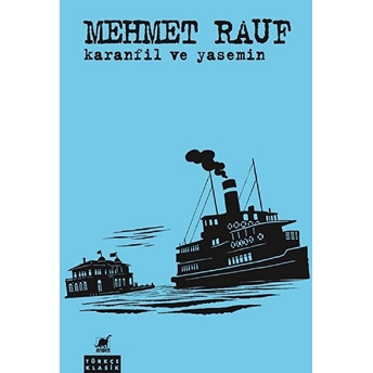 Karanfil Ve Yasemin Mehmet Rauf