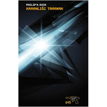 Karanlığı Taramak Philip K. Dick