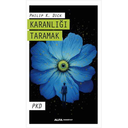 Karanlığı Taramak Philip K. Dick