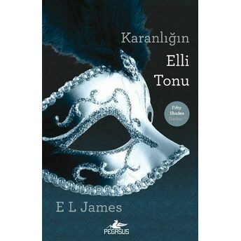 Karanlığın Elli Tonu E L James