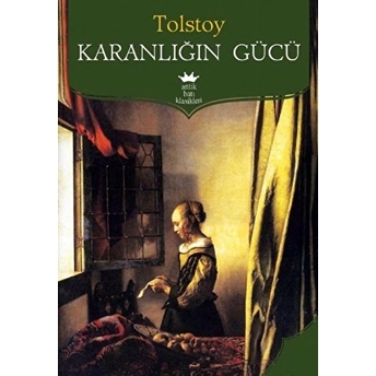 Karanlığın Gücü Lev Nikolayeviç Tolstoy,Lev Tolstoy