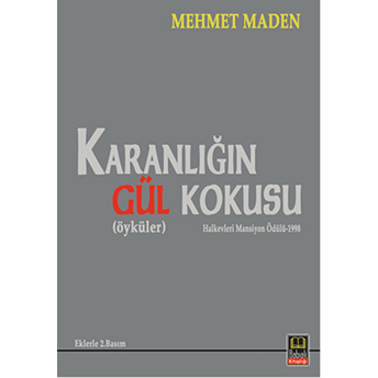 Karanlığın Gül Kokusu-Mehmet Maden