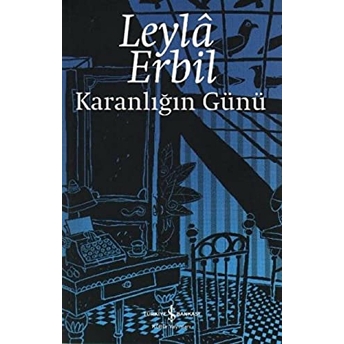 Karanlığın Günü Leyla Erbil