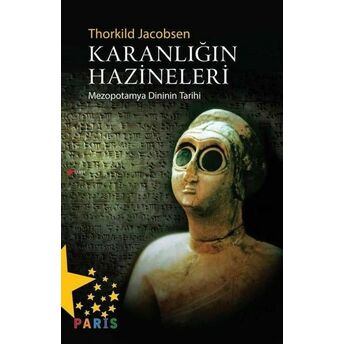 Karanlığın Hazineleri - Mezopotamya Dininin Tarihi Thorkild Jacobsen