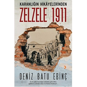 Karanlığın Hikayelerinden Zelzele 1911-Deniz Batu Ebinç