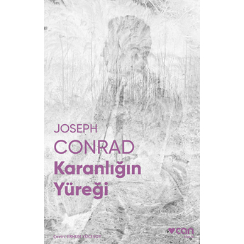 Karanlığın Yüreği (Fotoğraflı Klasikler) Joseph Conrad