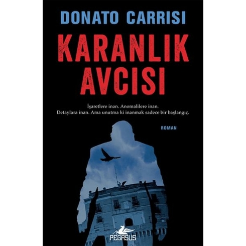 Karanlık Avcısı (Marcus & Sandra Serisi – 2) - Donato Carrisi