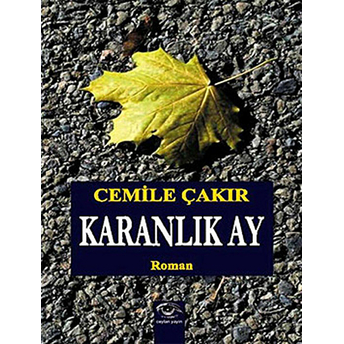 Karanlık Ay Cemile Çakır