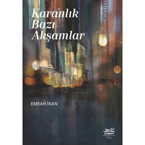 Karanlık Bazı Akşamlar - Emrah Inan