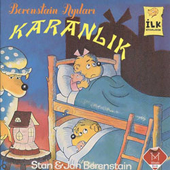 Karanlık / Berenstain Ayıları Ilk Okuma Kitaplarım Stanand Jan Berenstein