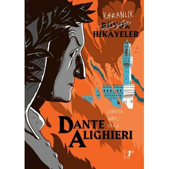 Karanlık Büyük Hikayeler Dante Alighieri