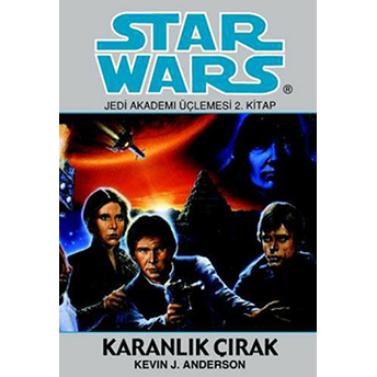 Karanlık Çırak - Star Wars Jedi Akademi Üçlemesi 2 Kevin J. Anderson