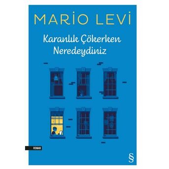 Karanlık Çökerken Neredeydiniz Mario Levi