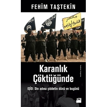 Karanlık Çöktüğünde Fehim Taştekin