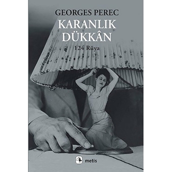 Karanlık Dükkan 124 Rüya Georges Perec