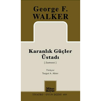 Karanlık Güçler Üstadı George F. Walker