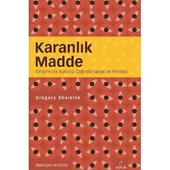 Karanlık Madde-Gregory Sholette