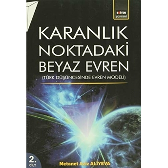 Karanlık Noktadaki Beyaz Evren 2. Cilt