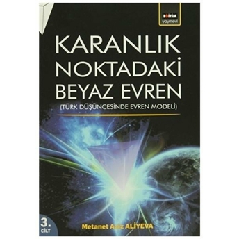 Karanlık Noktadaki Beyaz Evren 3. Cilt