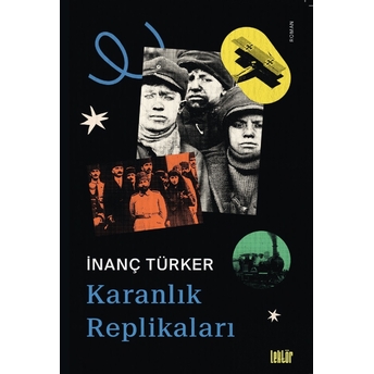 Karanlık Replikaları Inanç Türker