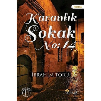 Karanlık Sokak No:14 Ibrahim Toru