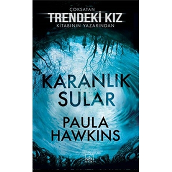 Karanlık Sular (Ciltli) Paula Hawkins