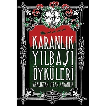 Karanlık Yılbaşı Öyküleri - Aralıktan Sızan Karanlık Kolektif