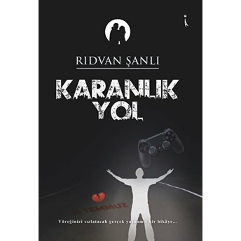 Karanlık Yol - Rıdvan Şanlı