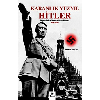 Karanlık Yüzyıl - Hitler Robert Hayden