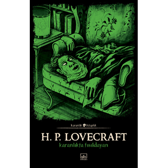 Karanlıkta Fısıldayan Howard Phillips Lovecraft