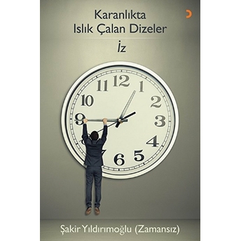 Karanlıkta Islık Çalan Dizeler - Iz