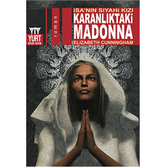 Karanlıktaki Madonna Elizabeth Cunningham