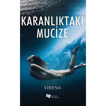 Karanlıktaki Mucize - Sirena