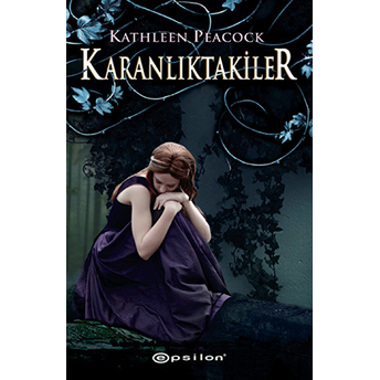 Karanlıktakiler Kathleen Peacock