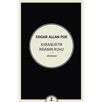 Karanlıktır Insanın Ruhu Edgar Allan Poe