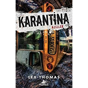 Karantina: Azizler - 2. Kitap Lex Thomas