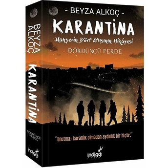 Karantina - Dördüncü Perde Beyza Alkoç